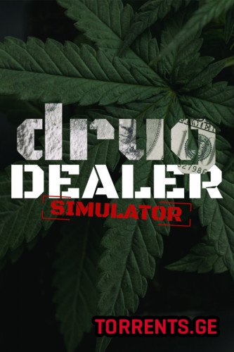 Drug Dealer Simulator | RePack by xatab